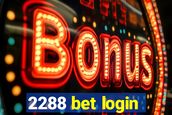 2288 bet login